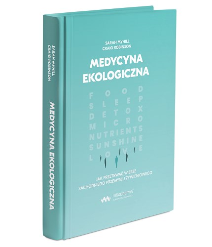 Książki - BOOK - Medycyna Ekologiczna Dr Sarah Myhili (568 pages)"
